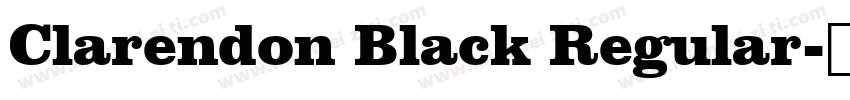 Clarendon Black Regular字体转换